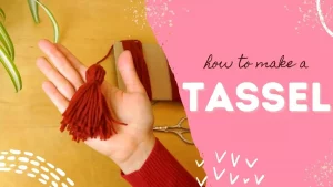 How to make a tassel - tutorial